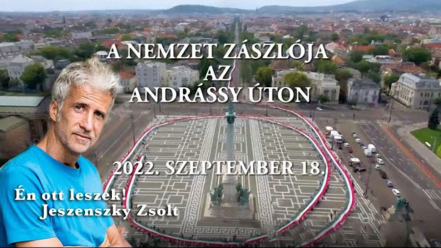A NEMZET ZÁSZLÓJA AZ ANDRÁSSY ÚTON – 2022. szeptember 18.