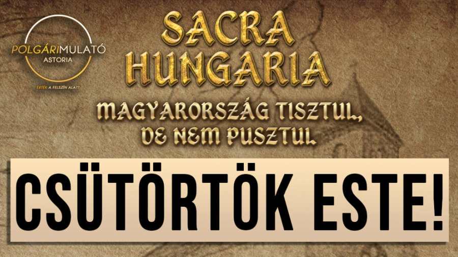 Sacra Hungaria: Magyarország tisztul, de nem pusztul