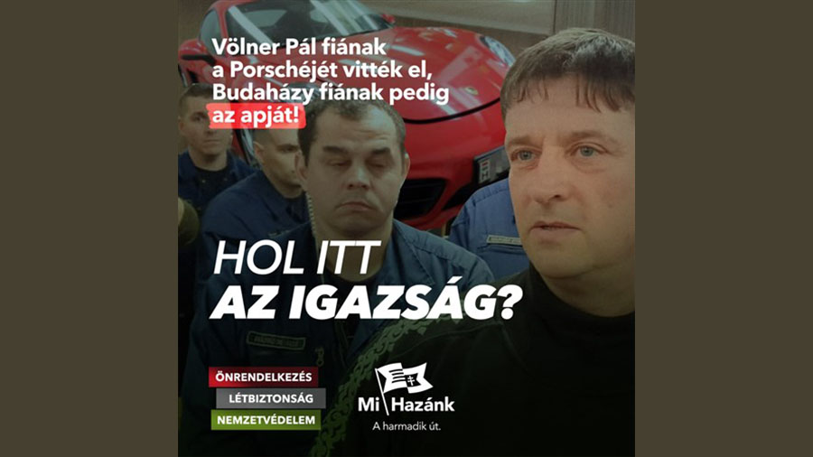 Novák Előd: Völner fiának a Porschéjét vitték el, Budaházy fiának viszont az apját