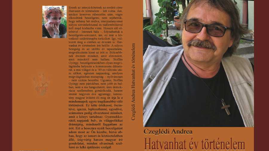 Hatvanhat év történelem – Stoffán György szemével