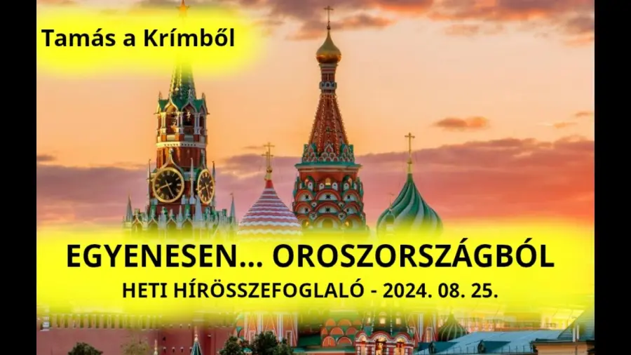 Tamás a Krímből: Heti hírösszefoglaló – Egyenesen… Oroszországból